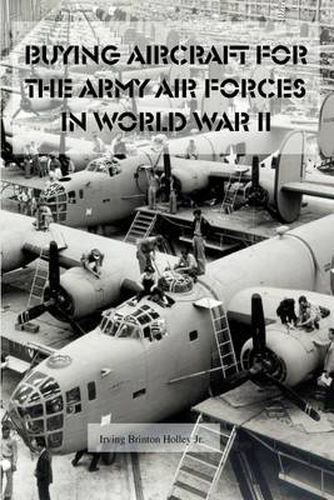Cover image for Buying Aircraft for the Army Air Forces in World War II