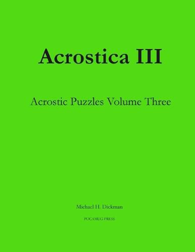 Cover image for Acrostica III: Acrostic Puzzles Volume Three