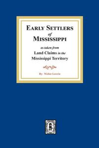 Cover image for Land Claims in the Mississippi Territory