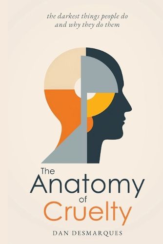 Cover image for The Anatomy of Cruelty