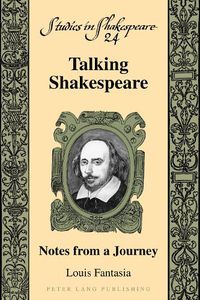 Cover image for Talking Shakespeare: Notes from a Journey