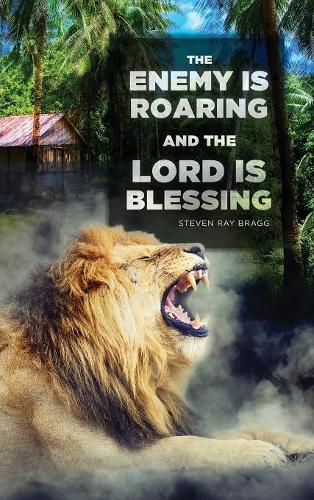 Cover image for The Enemy Is Roaring and the Lord Is Blessing