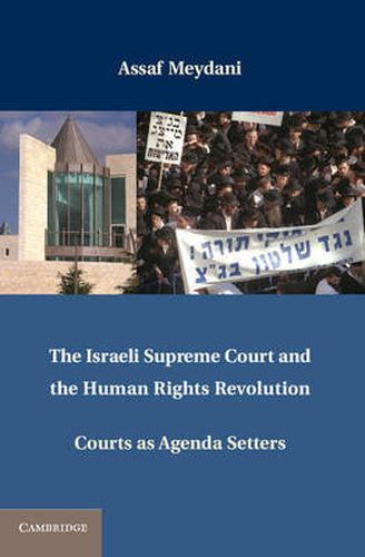 Cover image for The Israeli Supreme Court and the Human Rights Revolution: Courts as Agenda Setters