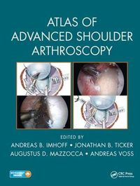 Cover image for Atlas of Advanced Shoulder Arthroscopy