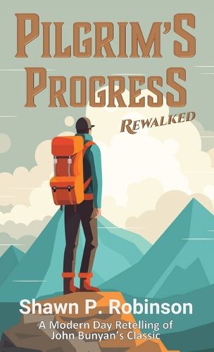 Cover image for Pilgrim's Progress Rewalked