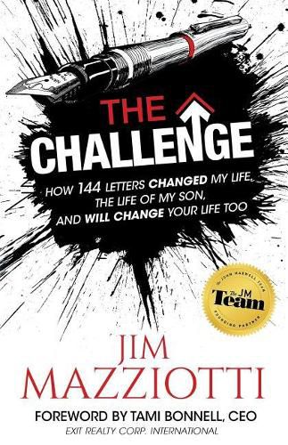 Cover image for The Challenge: How 144 Letters Changed My Life, The Life Of My Son, And Will Change Your Life Too