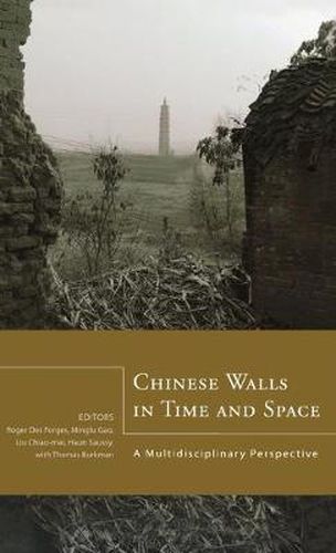 Cover image for Chinese Walls in Time and Space: A Multidisciplinary Perspective