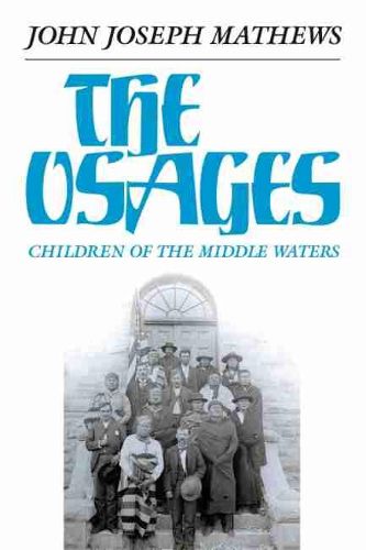 Cover image for The Osages: Children of the Middle Waters