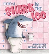 Cover image for There's a Shark in the Loo