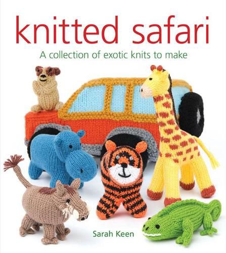 Cover image for Knitted Safari: A Collection of Exotic Knits to Make