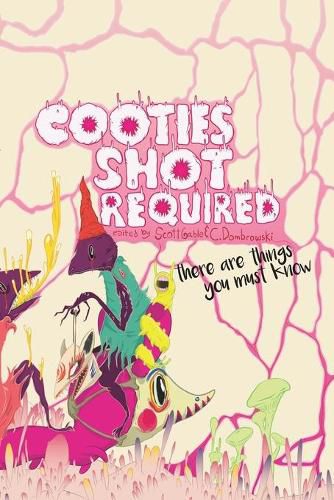Cover image for Cooties Shot Required: There Are Things You Must Know