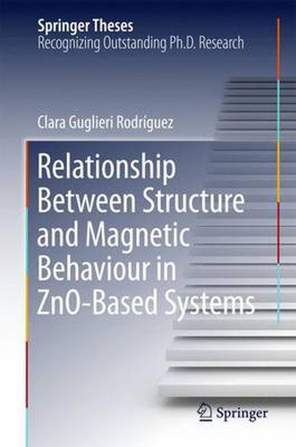 Cover image for Relationship Between Structure and Magnetic Behaviour in ZnO-Based Systems