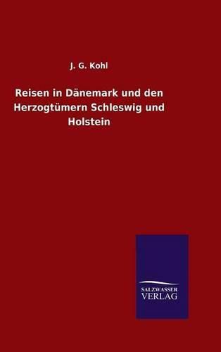 Cover image for Reisen in Danemark und den Herzogtumern Schleswig und Holstein