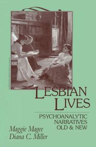 Cover image for Lesbian Lives: Psychoanalytic Narratives Old and New