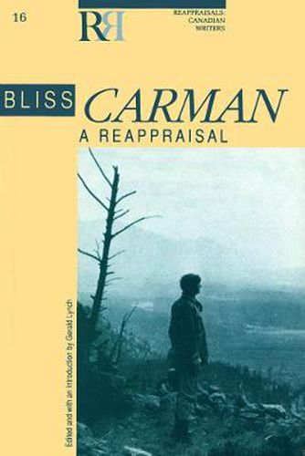 Bliss Carman: A Reappraisal