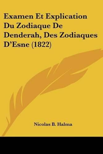 Examen Et Explication Du Zodiaque de Denderah, Des Zodiaques D'Esne (1822)