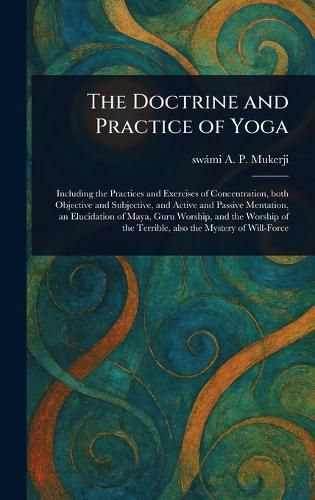 Cover image for The Doctrine and Practice of Yoga
