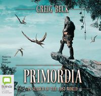 Cover image for Primordia: In Search of the Lost World