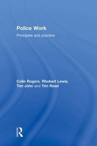 Cover image for Police Work: Principles and Practice