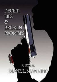 Cover image for Deceit, Lies & Broken Promises