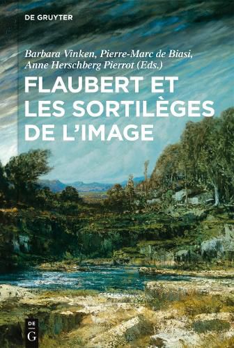 Cover image for Flaubert Et Les Sortileges de l'Image