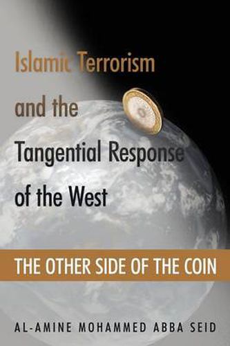 Cover image for Islamic Terrorism and the Tangential Response of the West: The Other Side of the Coin