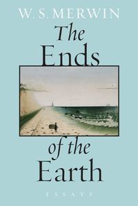 Cover image for The Ends of the Earth: Essays