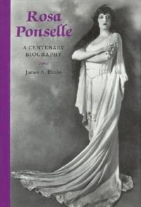 Cover image for Rosa Ponselle: A Centenary Biography