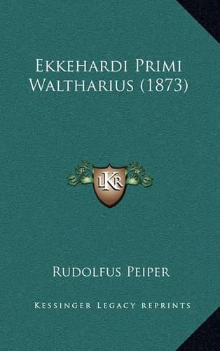 Cover image for Ekkehardi Primi Waltharius (1873)