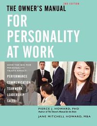 Cover image for The Owner's Manual for Personality at Work (2nd ed.)