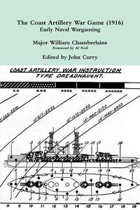 Cover image for The Coast Artillery War Game (1916) Early Naval Wargaming