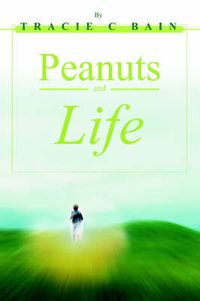 Cover image for Peanuts and Life