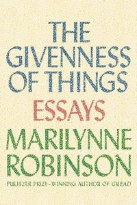 Cover image for The Givenness of Things: Essays