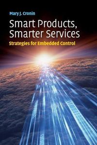 Cover image for Smart Products, Smarter Services: Strategies for Embedded Control