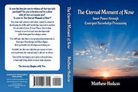 Cover image for The Eternal Moment of Now: Inner Peace Through Emergent Knowledge Processing