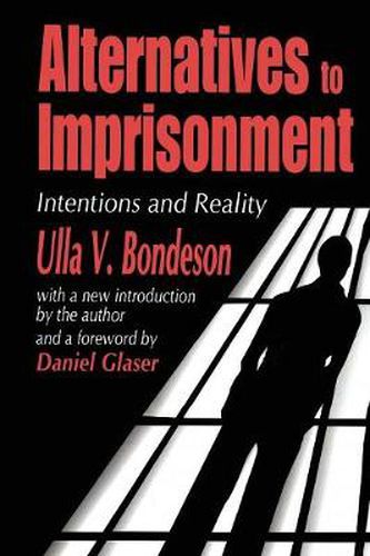 Cover image for Alternatives to Imprisonment: Intentions and Reality