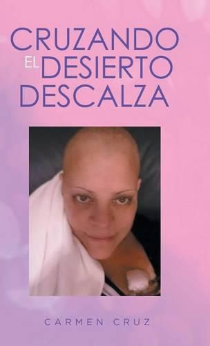 Cover image for Cruzando el desierto descalza