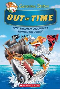 Cover image for Out of Time (Geronimo Stilton Journey Through Time #8)