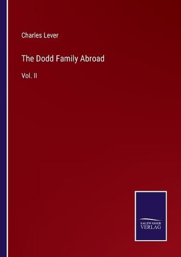 Cover image for The Dodd Family Abroad: Vol. II