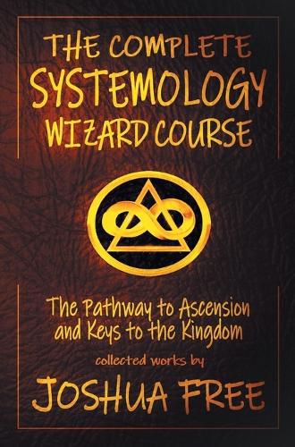 Cover image for The Complete Systemology Wizard Course