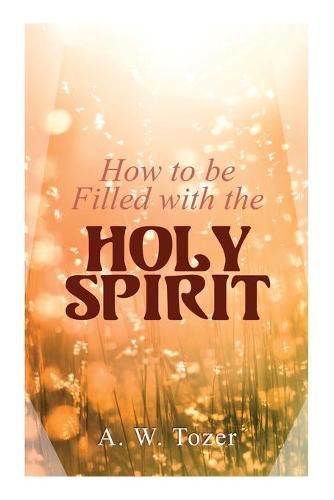 Cover image for How to be Filled with the Holy Spirit