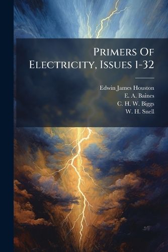 Cover image for Primers Of Electricity, Issues 1-32