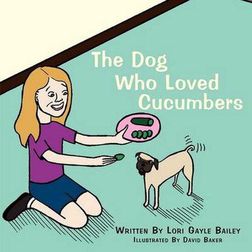 Cover image for The Dog Who Loved Cucumbers