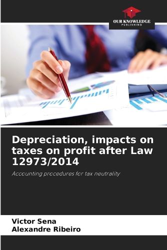 Cover image for Depreciation, impacts on taxes on profit after Law 12973/2014