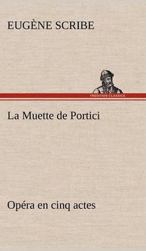 La Muette de Portici Opera en cinq actes