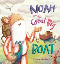 Cover image for Noah and the Great Big Boat