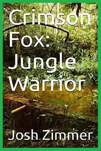 Cover image for Crimson Fox: Jungle Warrior