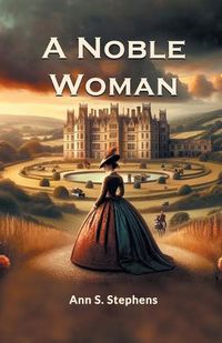 Cover image for A Noble Woman