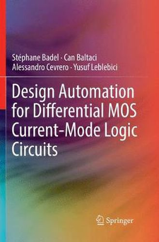 Cover image for Design Automation for Differential MOS Current-Mode Logic Circuits