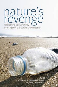 Cover image for Nature's Revenge: Reclaiming Sustainability in an Age of Corporate Globalization